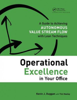 Kniha Operational Excellence in Your Office Kevin J. Duggan