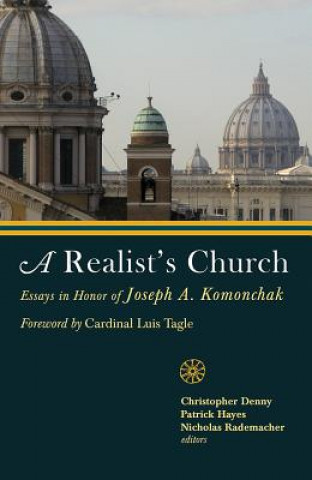 Könyv Realist's Church Joseph A Komonchak