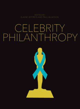 Книга Celebrity Philanthropy Elaine Jeffreys