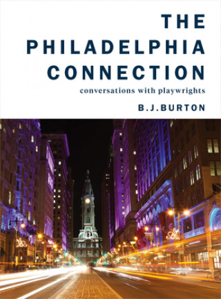 Kniha Philadelphia Connection B. J. Burton