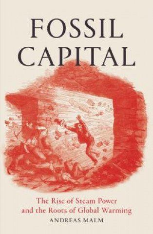 Книга Fossil Capital Andreas Malm