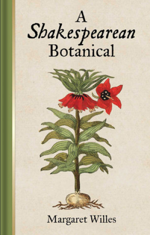 Kniha Shakespearean Botanical Margaret Willes