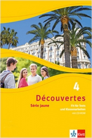 Carte Découvertes. Série jaune (ab Klasse 6). Ausgabe ab 2012 - Fit für Tests und Klassenarbeiten, m. CD-ROM. Bd.4 