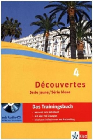 Carte Découvertes 4. Série jaune und Série bleue - Das Trainingsbuch, m. Audio-CD Wolfgang Fischer