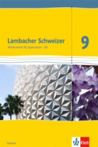 Carte Lambacher Schweizer Mathematik 9 - G9. Ausgabe Hessen 