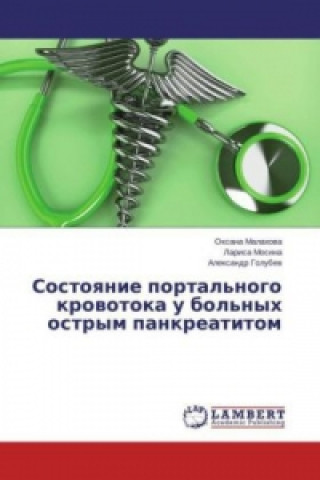 Книга Sostoyanie portal'nogo krovotoka u bol'nyh ostrym pankreatitom Oxana Malahova