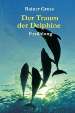 Carte Der Traum der Delphine Rainer Gross