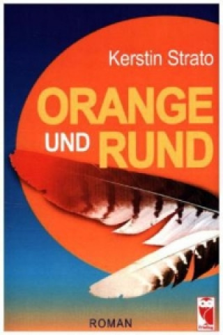 Książka Orange und Rund Kerstin Strato