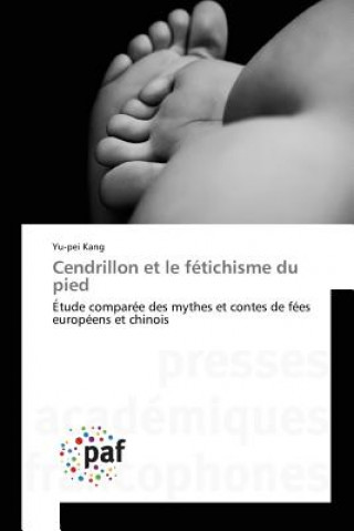 Книга Cendrillon Et Le Fetichisme Du Pied Kang-Y