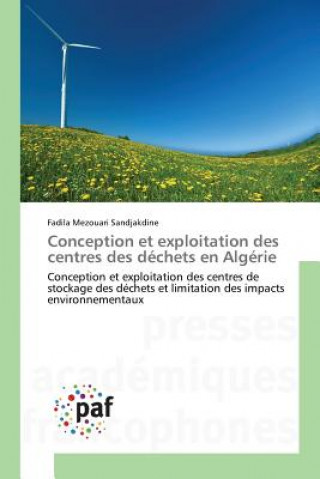 Buch Conception Et Exploitation Des Centres Des Dechets En Algerie Sandjakdine-F