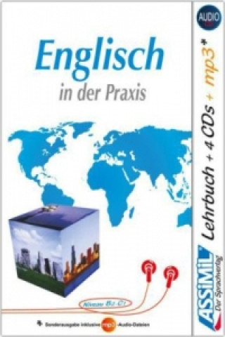 Könyv Assimil Englisch in der Praxis, Lehrbuch + 4 Audio-CDs + 1 mp3-CD Anthony Bulger