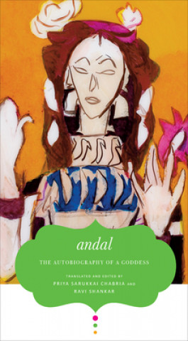 Könyv Autobiography of a Goddess Andal Andal