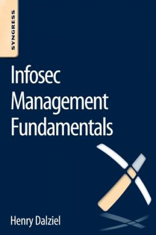 Könyv Infosec Management Fundamentals Max Dalziel