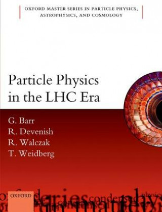 Könyv Particle Physics in the LHC Era Giles Barr