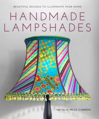 Kniha Handmade Lampshades Natalia Price-Cabrera