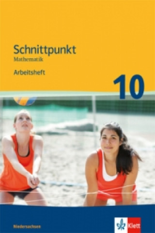Kniha Schnittpunkt Mathematik 10. Ausgabe Niedersachsen Mittleres Niveau 