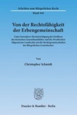 Carte Von der Rechtsfähigkeit der Erbengemeinschaft Christopher Schmidt