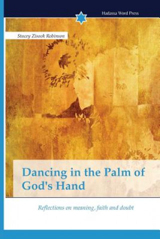 Carte Dancing in the Palm of God's Hand Zisook Robinson Stacey