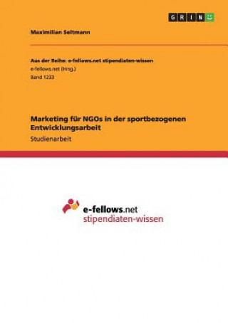 Buch Marketing fur NGOs in der sportbezogenen Entwicklungsarbeit Maximilian Seltmann