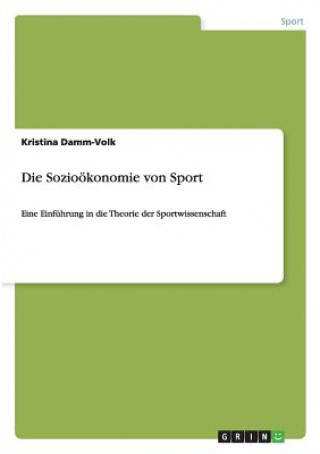 Knjiga Soziooekonomie von Sport Kristina Damm-Volk