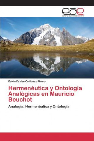 Carte Hermeneutica y Ontologia Analogicas en Mauricio Beuchot Quinonez Rivero Edwin Davian