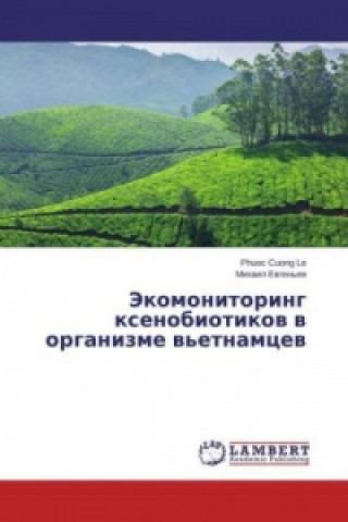 Kniha Jekomonitoring xenobiotikov v organizme v'etnamcev Phuoc Cuong Le