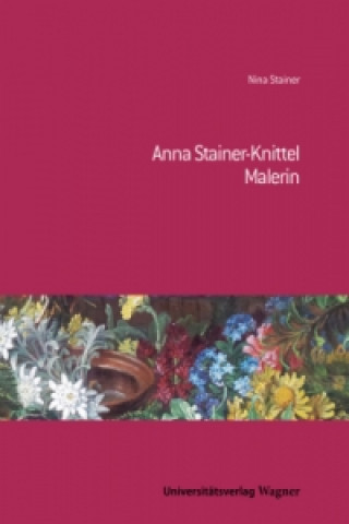 Könyv Anna Stainer-Knittel Nina Stainer
