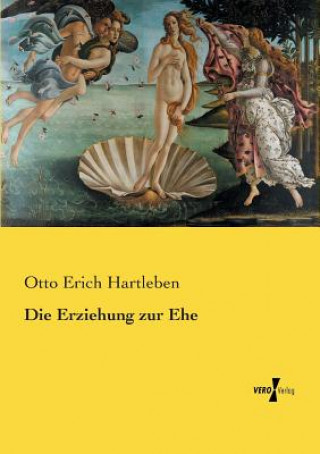 Kniha Erziehung zur Ehe Otto Erich Hartleben