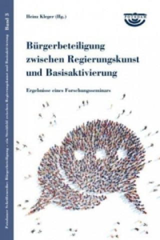 Book Bürgerbeteiligung zwischen Regierungskunst und Basisaktivierung Jann Jakobs