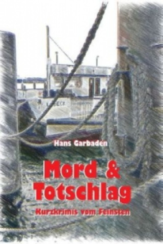 Könyv Mord & Totschlag Hans Garbaden