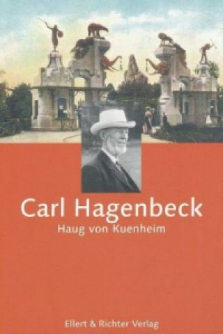 Kniha Carl Hagenbeck Haug von Kuenheim