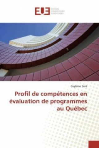 Libro Profil de compétences en évaluation de programmes au Québec Guylaine Doré
