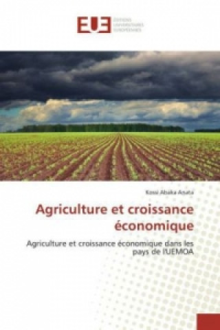 Kniha Agriculture et croissance économique Kossi Abaka Anata