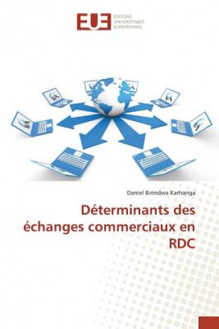 Knjiga Determinants Des Echanges Commerciaux En Rdc Karhanga-D