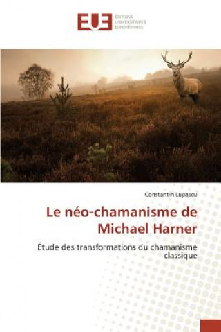 Книга Le Neo-Chamanisme de Michael Harner Lupascu-C