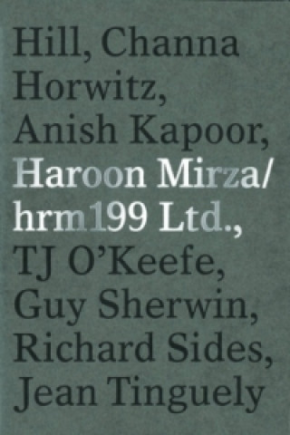 Könyv Haroon Mirza: hrm 199 Ltd. 