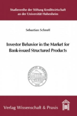 Carte Investor Behavior in the Market for Bank-issued Structured Products. Sebastian Schroff