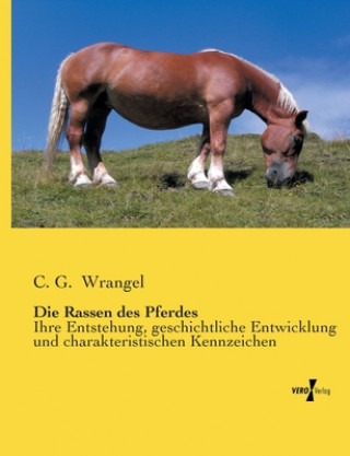 Könyv Rassen des Pferdes C G Wrangel