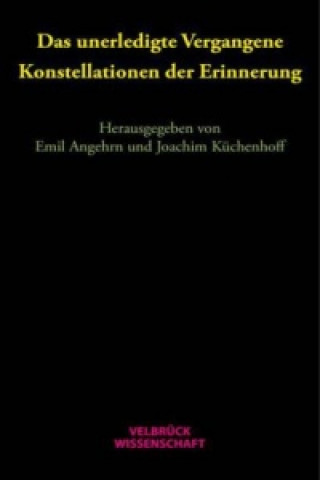 Książka Das unerledigte Vergangene Emil Angehrn