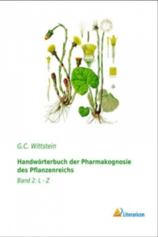 Carte Handwörterbuch der Pharmakognosie des Pflanzenreichs G. C. Wittstein