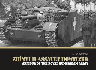 Kniha Zrinyi II Assault Howitzer Attila Bonhardt