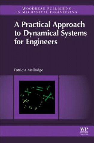 Knjiga Practical Approach to Dynamical Systems for Engineers Patricia Mellodge