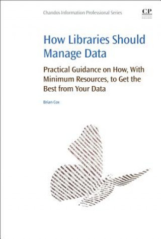 Kniha How Libraries Should Manage Data Brian Cox
