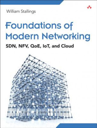 Книга Foundations of Modern Networking William Stallings