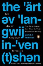 Könyv Art Of Language Invention David J. Peterson