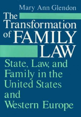 Könyv Transformation of Family Law Mary Ann Glendon
