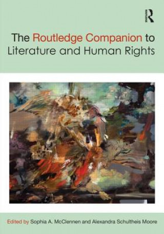 Książka Routledge Companion to Literature and Human Rights 