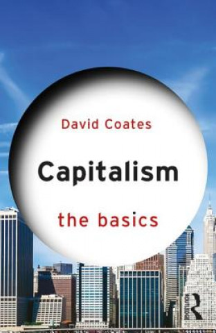 Könyv Capitalism: The Basics David Coates