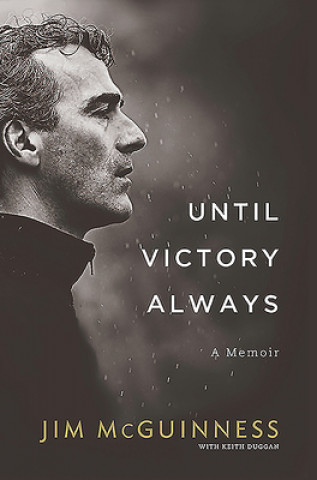 Kniha Until Victory Always Jim McGuinness