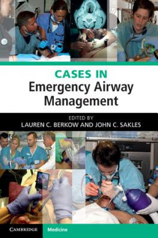 Carte Cases in Emergency Airway Management Lauren C. Berkow